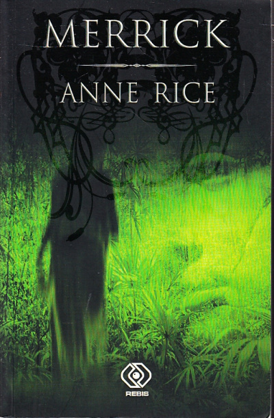 Меррик - Энн Райс Слушать аудио книги онлайн без регистрации полностью бесплатно - knigavkarmane.net