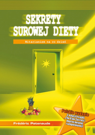 Секреты сыроедения - Фредерик Патенод Слушать аудио книги онлайн без регистрации полностью бесплатно - knigavkarmane.net