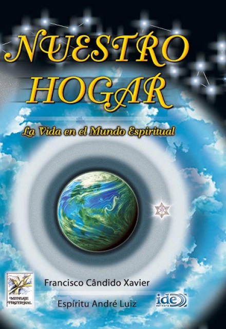 Наш дом. Жизнь в духовном мире - Франсиску Кандиду Ксавьер Слушать аудио книги онлайн без регистрации полностью бесплатно - knigavkarmane.net