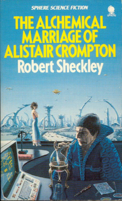 Алхимический марьяж Элистера Кромптона - Роберт Шекли Слушать аудио книги онлайн без регистрации полностью бесплатно - knigavkarmane.net