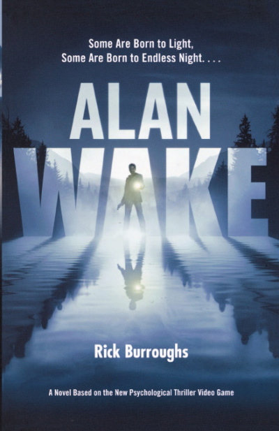 Alan Wake - Рик Берроуз Слушать аудио книги онлайн без регистрации полностью бесплатно - knigavkarmane.net