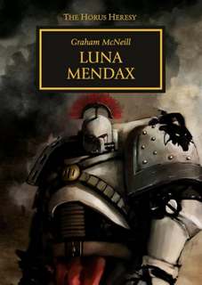 Warhammer 40000. Ересь Хоруса. Luna Mendax - Грэм Макнилл Слушать аудио книги онлайн без регистрации полностью бесплатно - knigavkarmane.net