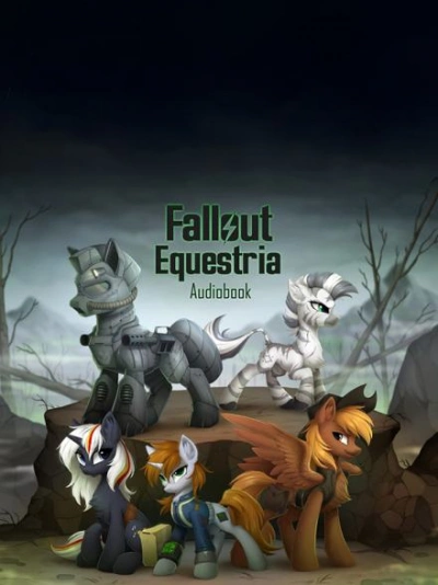 Fallout: Equestria (The Voice of Littlepip) - Kkat Слушать аудио книги онлайн без регистрации полностью бесплатно - knigavkarmane.net