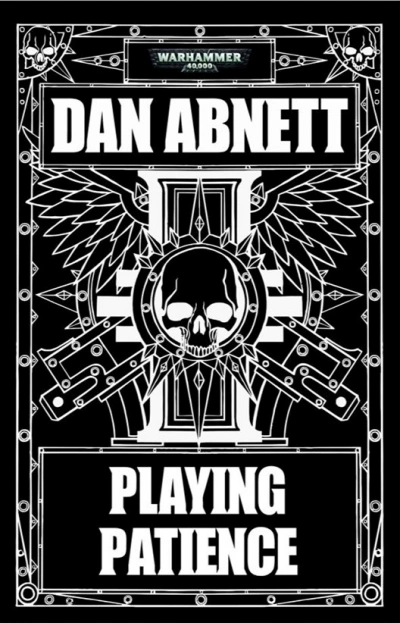 Warhammer 40000. Терпеливая игра - Дэн Абнетт Слушать аудио книги онлайн без регистрации полностью бесплатно - knigavkarmane.net